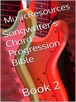 cover image of Songwriter's Chord Progression Bible